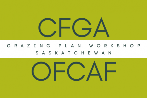 CFGA-OFCAF Grazing Plan Workshop with Bluesette Campbell - Meadow Lake SK