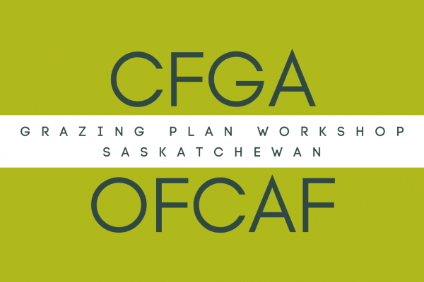 CFGA-OFCAF Grazing Plan Workshop with Ralph Corcoran - Weyburn SK