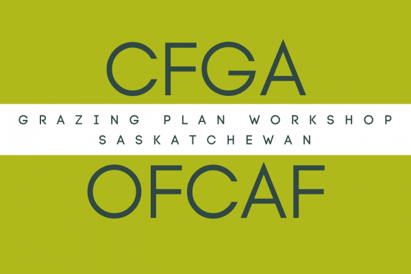 CFGA-OFCAF Grazing Plan Workshop with Ralph Corcoran - Whitewood SK