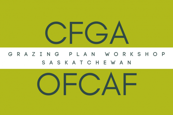 CFGA-OFCAF Grazing Plan Workshop - Manitou Beach SK